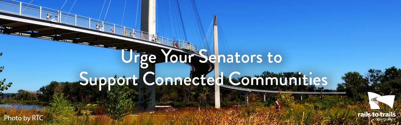Urge Your Senators to Support Connected Communities